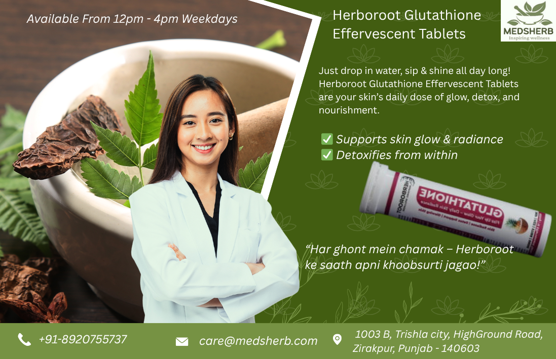Herboroot Glutathione Effervescent Tablets with Vitamin C and Biotin for glowing and detoxified skin by Medsherb.